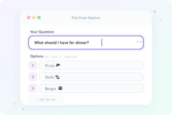 Type your question and add options to the wheel spinner